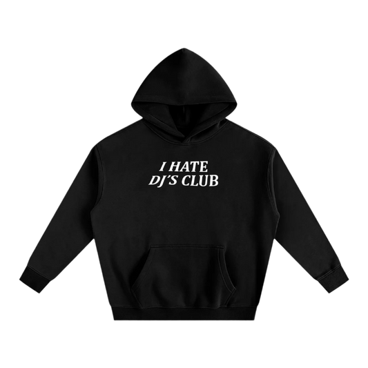 I Hate DJs Club - OG Hoodie