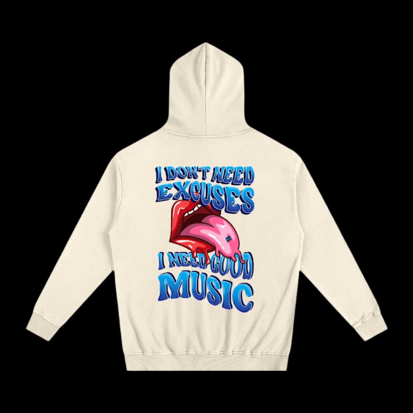No Excuses, Just Good Music Hoodie