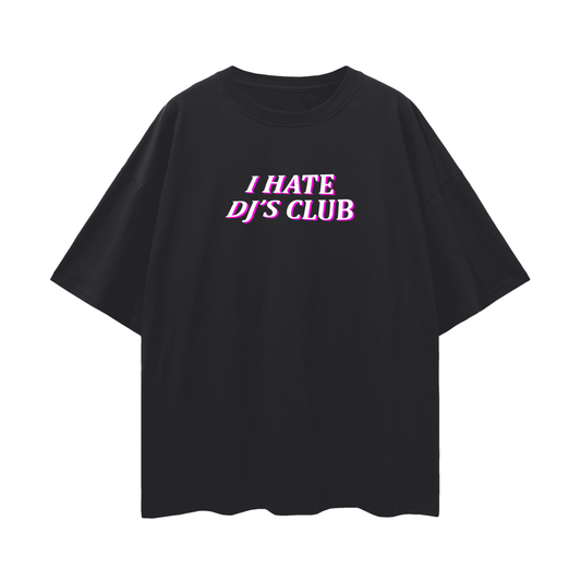 I Hate DJs Club - Original Tee