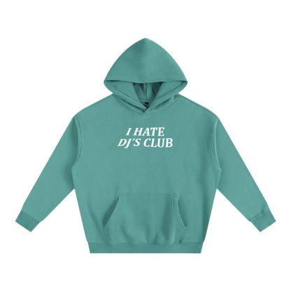 I Hate DJs Club - OG Hoodie (6 Colors Available)